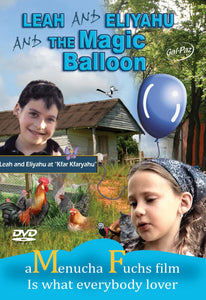 Menucha Fuchs - Leah & Eliyahu & The Magic Balloon