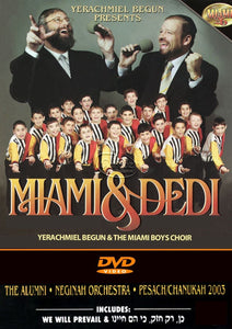 כל ישראל ערבים <br> Miami & Dedi